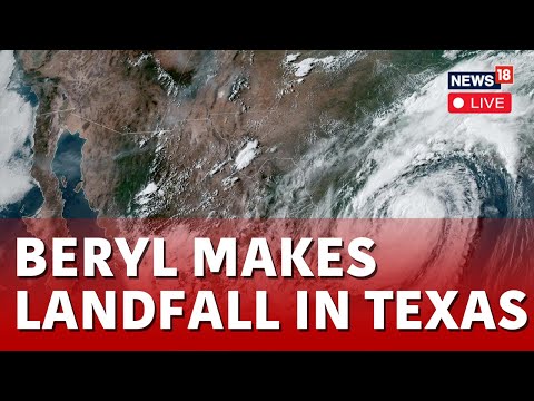 Hurricane Beryl LIVE | Hurricane Beryl Tracker | Tracking Beryl | Beryl Landfall In Texas | N18G