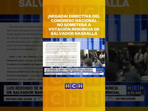 ¡Negada! Directiva del Congreso Nacional no someterá a votación renuncia de #SalvadorNasralla