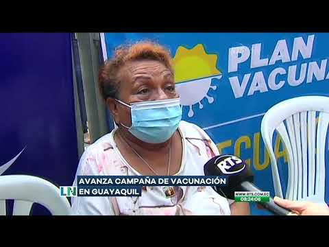 La campaña de vacunación contra el COVID-19 avanza en Guayaquil