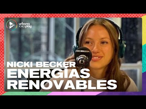 El ABC de las energías renovables: Nicki Becker, activista ambiental, en #Perros2023