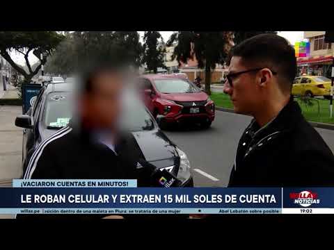 Willax Noticias Edición Central - JUN 28 - LE ROBAN CELULAR Y EXTRAEN S/15 MIL DE SU CUENTA | Willax