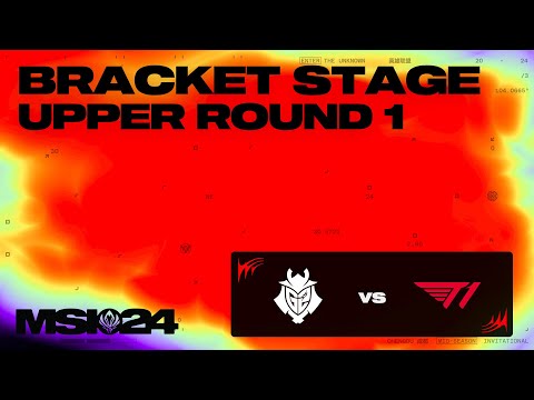 G2 vs T1 | 브래킷 Day 4 1라운드 | 2024 MSI