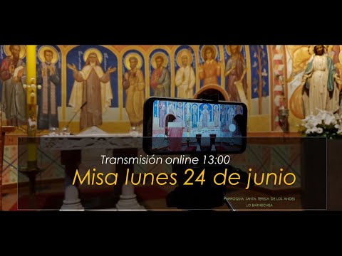 Misa lunes 24 de junio