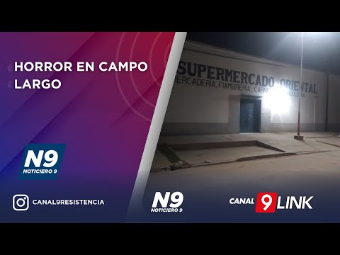 HORROR EN CAMPO LARGO - NOTICIERO 9