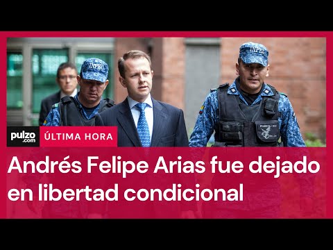 Andrés Felipe Arias en libertad condicional y pagará caución de 15 SMMLV | Pulzo