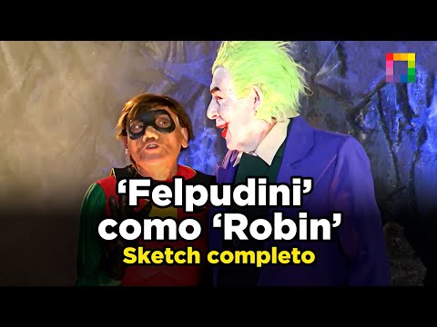 'FELPUDINI' como 'ROBIN' - SKETCH COMPLETO | Willax