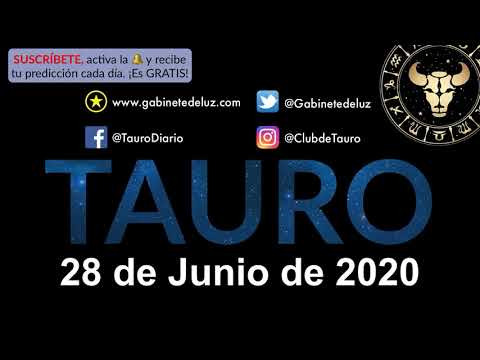 Horóscopo Diario - Tauro - 28 de Junio de 2020