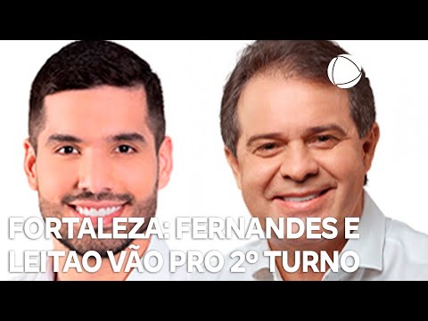 André Fernandes e Evandro Leitão disputarão 2º turno em Fortaleza