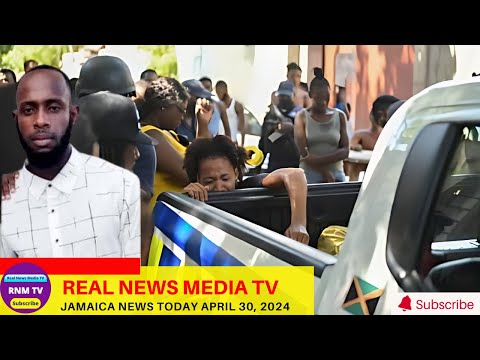 Jamaica News Today  April 30, 2024 /Real News Media TV
