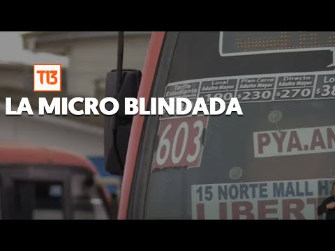 Blindan micro para combatir asaltos en Valparaíso