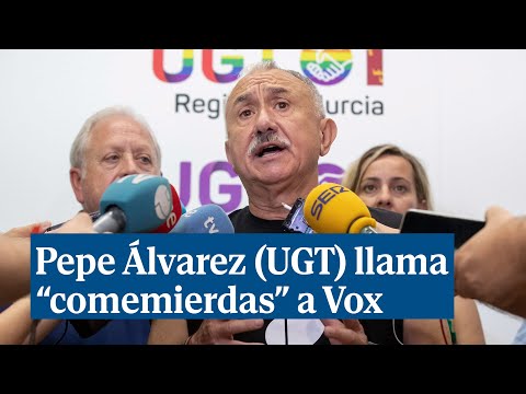 Pepe Álvarez (UGT) llama comemierdas a Vox: Hitler ganó unas elecciones con mentiras