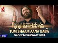 Tum Shaam Aana Baba  Nadeem Sarwar  45th Album - 2024  1446