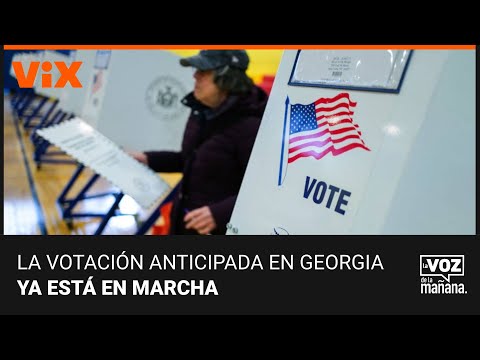 Elecciones presidenciales: la votación anticipada en Gerorgia está en marcha | La Voz de la Mañana