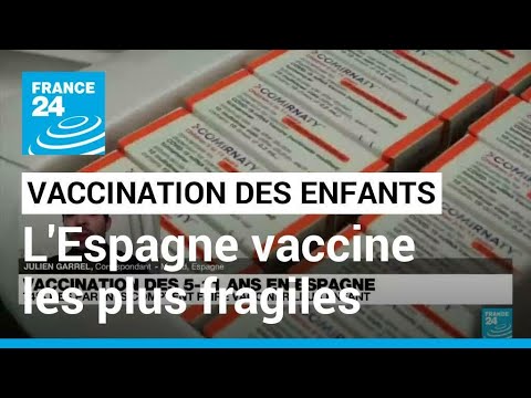 Espagne : début de la vaccination des 5-11 ans les plus fragiles • FRANCE 24