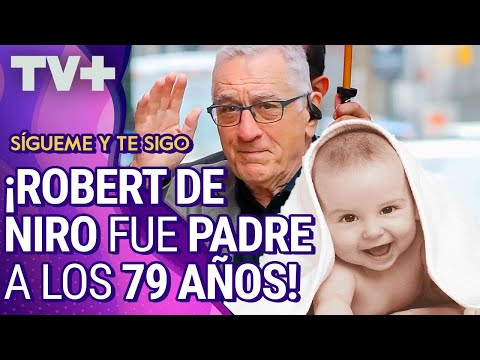 ¡Robert de Niro fue padre a los 79 años!