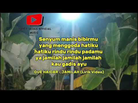 Du-duh, aduh (Jamilah) QUE HAIDAR -  JAMILAH
