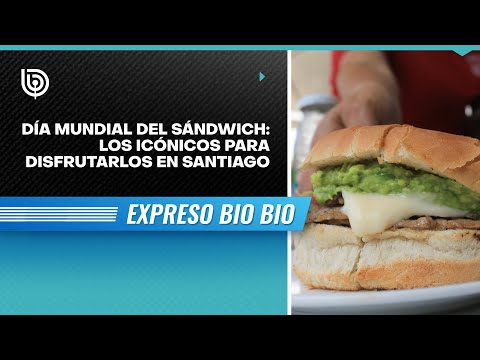 Día Mundial del Sándwich: Los icónicos para disfrutarlos en Santiago