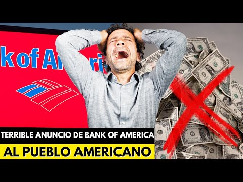 TERRIBLE AVISO DEL BANK OF AMERICA AL PUEBLO AMERICANO!!!