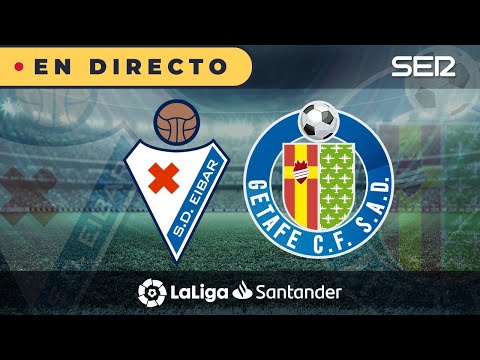 ?? Eibar 0 - 0 Getafe | La Liga en vivo