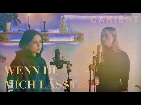 LEA - Wenn du mich lässt (Cover von CARIERT)