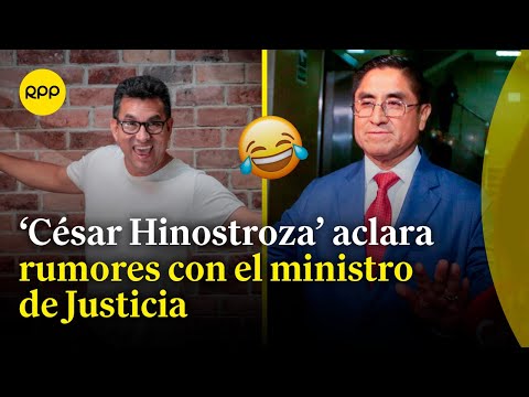 'César Hinostroza' aclara rumores que lo vinculan con el nuevo ministro de Justicia | Humor político