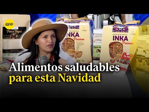 Emprendedores peruanos y alimentos saludables para esta Navidad