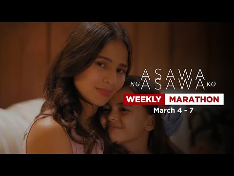 Asawa Ng Asawa Ko: Weekly Marathon | March 4 - March 7, 2024