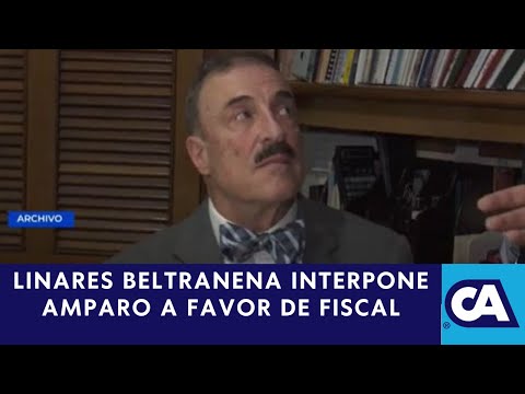 Exdiputado Linares Beltranena interpuso un amparo a favor de la Fiscal General Consuelo Porras