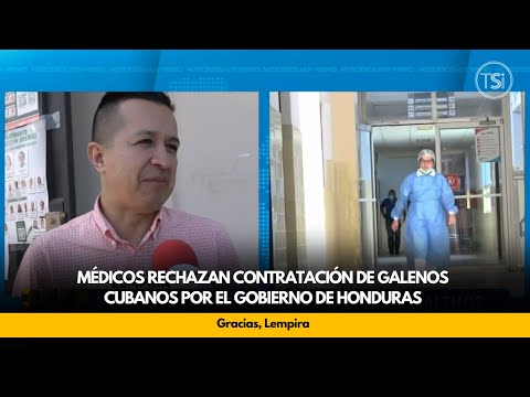 Médicos rechazan contratación de galenos cubanos por el gobierno de Honduras