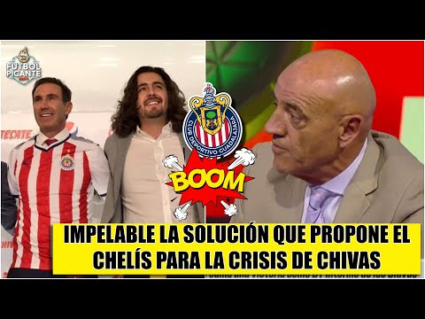 Chelís PROPONE la solución a crisis de CHIVAS: PACO GABRIEL como DIRECTOR DEPORTIVO | Futbol Picante