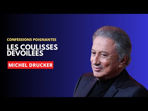 Michel Drucker : Re?ve?lations choc en Coulisses - confessions de?chirantes