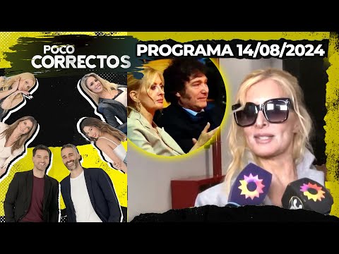 POCO CORRECTOS - Programa 14/08/24 - YUYITO GONZÁLEZ CONFIRMÓ SU RELACIÓN CON JAVIER MILEI