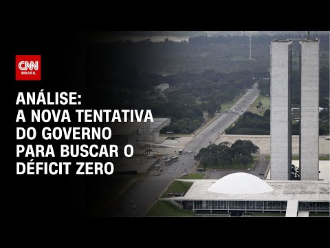 Análise: A nova tentativa do governo para buscar o déficit zero | WW