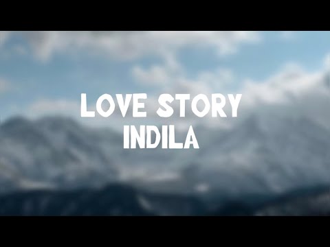 Indila - Love Story (Slowed+Lurics)