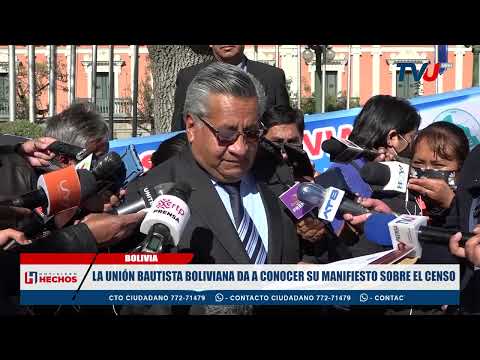 LA UNIÓN BAUTISTA BOLIVIANA DA A CONOCER SU MANIFIESTO SOBRE EL CENSO