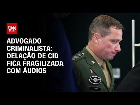 Áudios de Cid são positivos para Bolsonaro e deixam delação fragilizada, diz advogado | CNN 360º