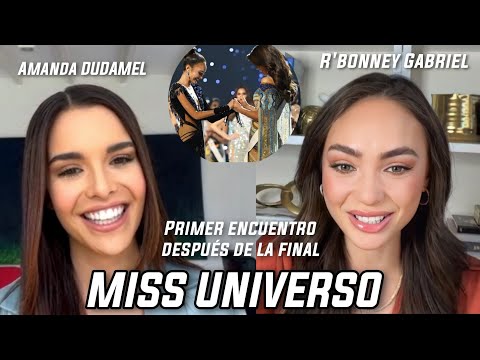 Miss Universo 2022 - Amanda Dudamel y R'Bonney Gabriel Primer Encuentro después de la Final