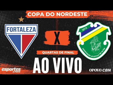 Fortaleza x Altos - AO VIVO com Liuê Góis | Copa do Nordeste - Quartas de Final