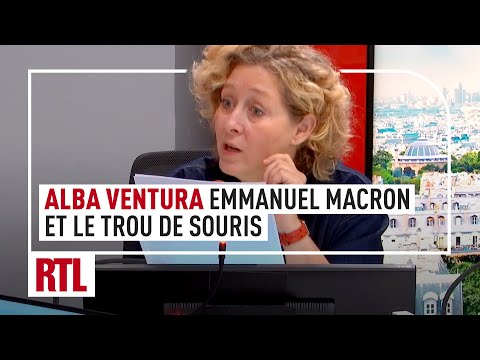 Alba Ventura : Emmanuel Macron et le trou de souris