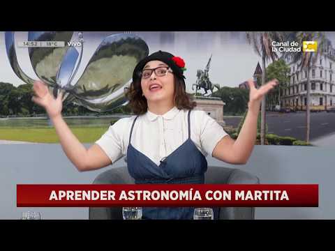Aprendé Astronomía con Martita en Hoy Nos Toca