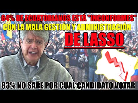 64% de los ecuatorianos tiene inconformidad de la gestión de Lasso