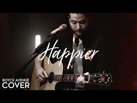 Happier - Ed Sheeran (Boyce Avenue acoustic cover) on Spotify & Apple
