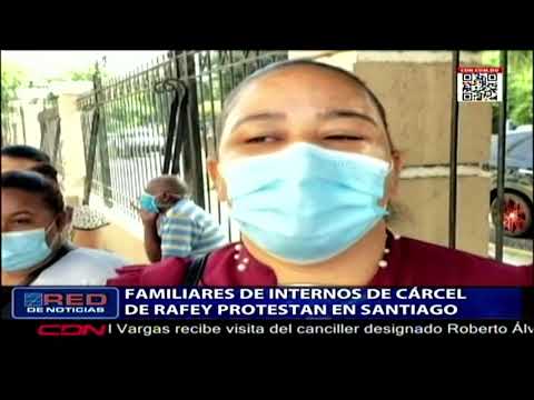 Familiares de internos de cárcel de Rafey protestan en Santiago