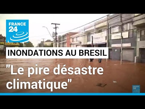 Inondations au Brésil : le pire désastre climatique de l'histoire du pays • FRANCE 24