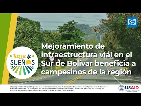 Mejoramiento de infraestructura víal en el Sur de Bolívar beneficia a campesinos de la región