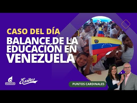 Caso del día: Balance de la educación en Venezuela
