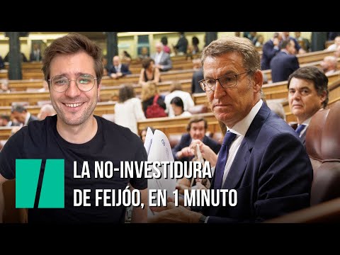 La no-investidura de Feijóo, en 1 minuto, por Alán Barroso | El HuffPost