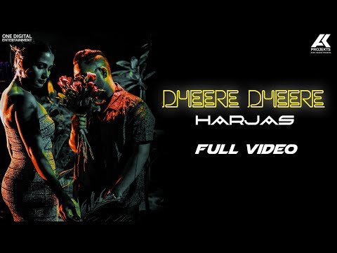 DHEERE DHEERE LYRICS - Harjas