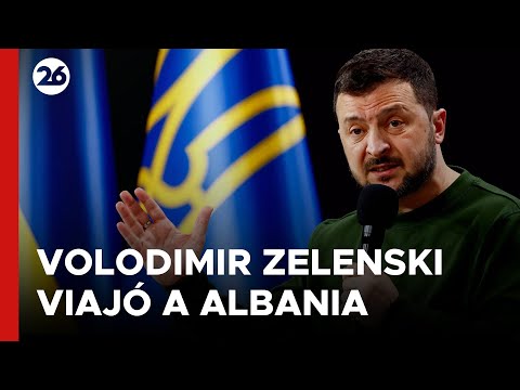 UCRANIA | Zelenski aterrizó en Albania en busca del apoyo de los Balcanes