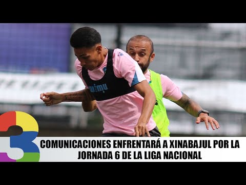 Comunicaciones enfrentará a Xinabajul por la jornada 6 de la Liga Nacional